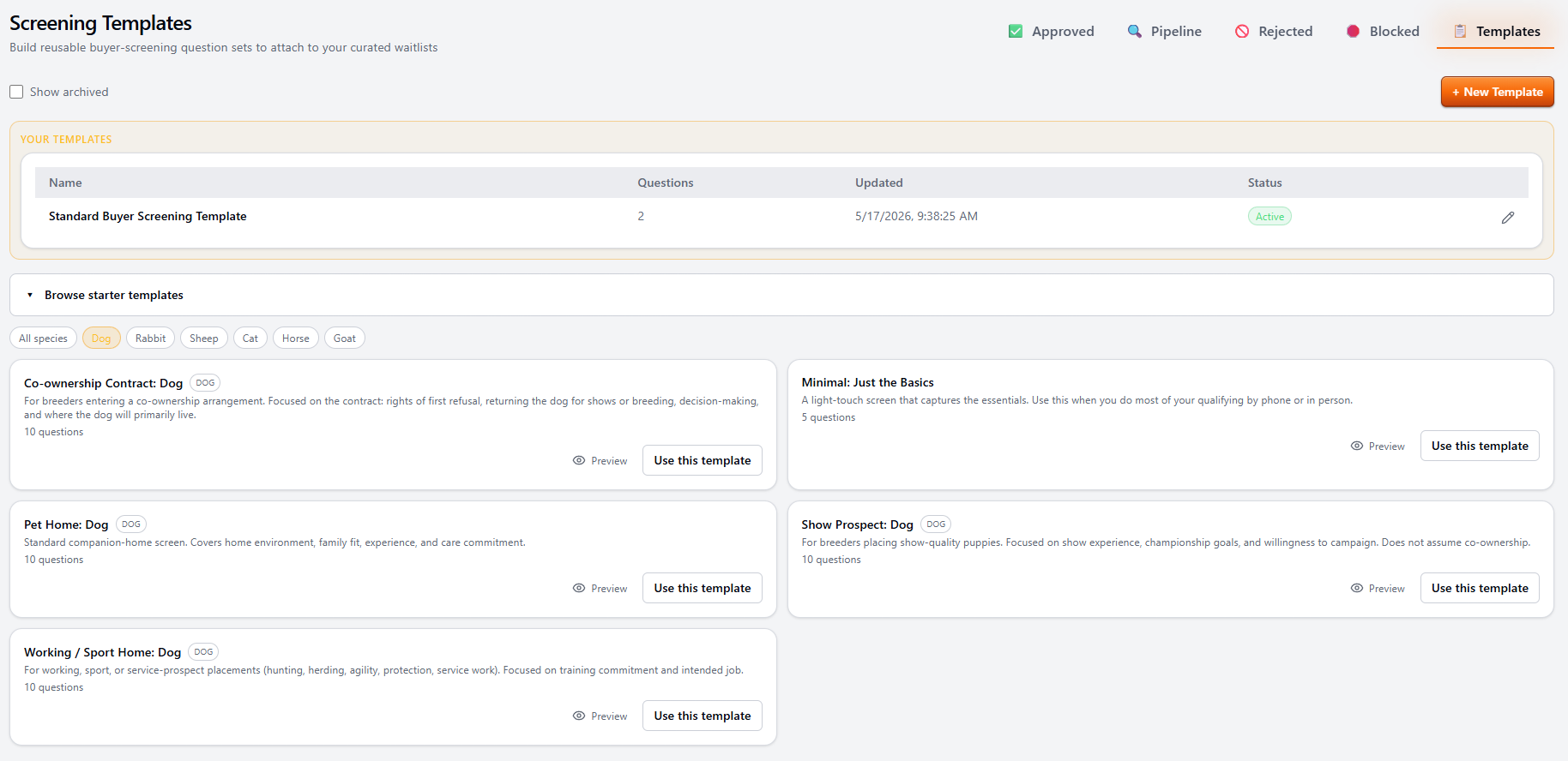 BreederHQ Screening Templates page showing the breeder's own saved Standard Buyer Screening Template at the top and a starter library filtered by species below (Co-ownership Contract, Minimal Just the Basics, Pet Home, Show Prospect, Working/Sport Home)